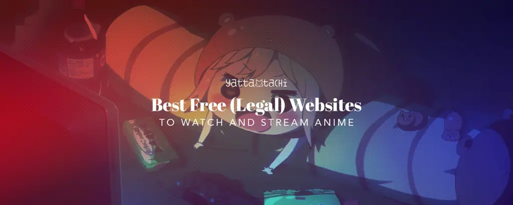 Daftar situs streaming anime terpercaya Situs streaming anime legal dan aman